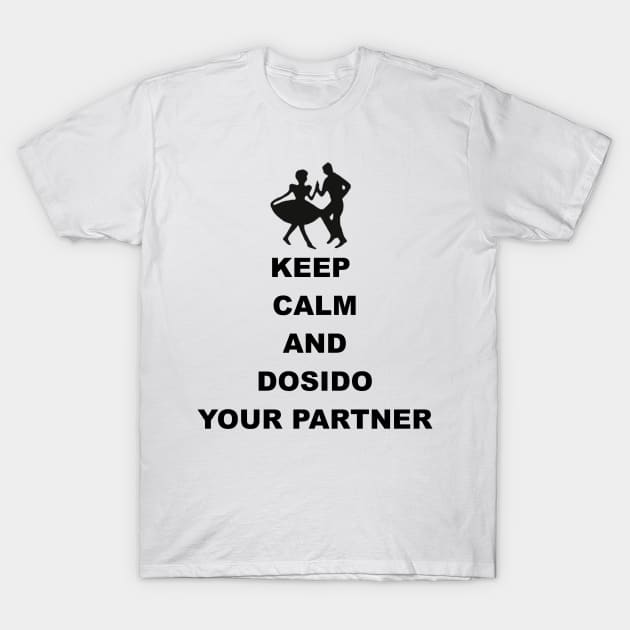 Keep Calm Dosido BLK T-Shirt by DWHT71